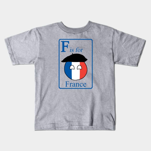 F is for Franceball Kids T-Shirt by PVVD